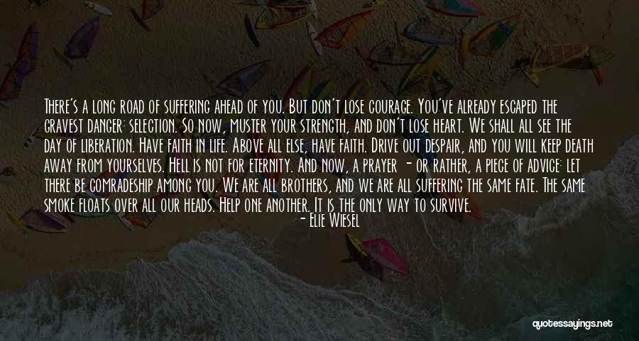 Death Is Not A Way Out Quotes By Elie Wiesel Death Is Not A Way Out Quotes By Elie Wiesel