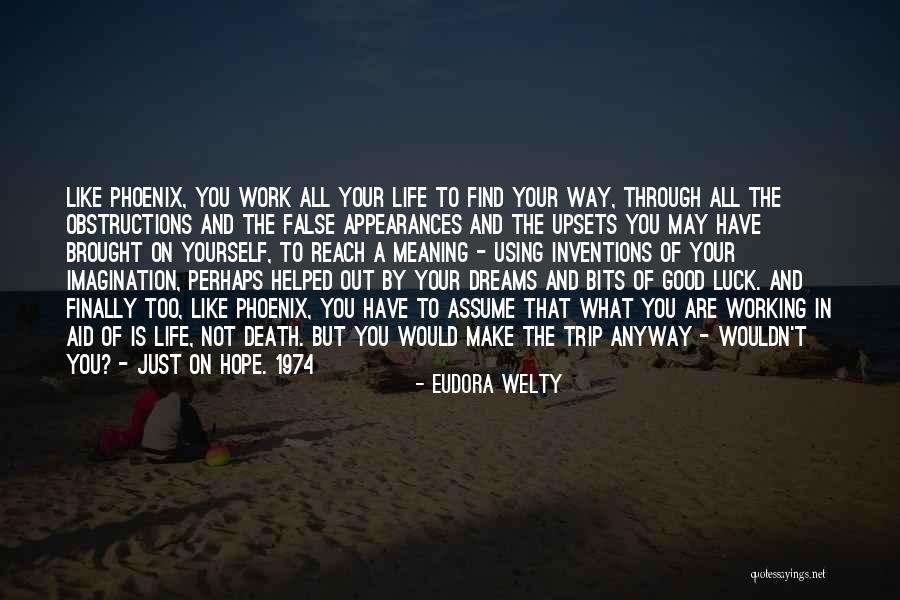 Death Is Not A Way Out Quotes By Eudora Welty Death Is Not A Way Out Quotes By Eudora Welty
