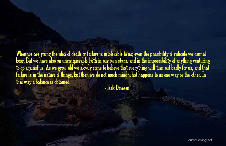 Death Is Not A Way Out Quotes By Isak Dinesen Death Is Not A Way Out Quotes By Isak Dinesen