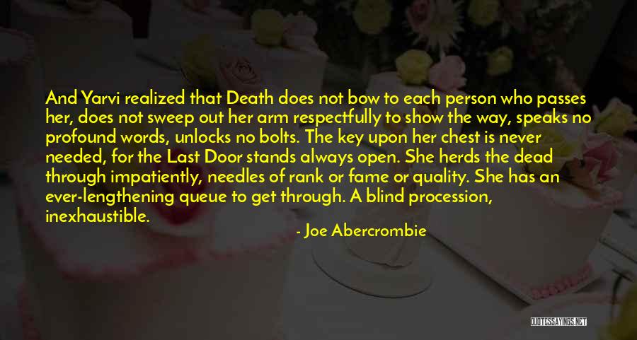 Death Is Not A Way Out Quotes By Joe Abercrombie Death Is Not A Way Out Quotes By Joe Abercrombie