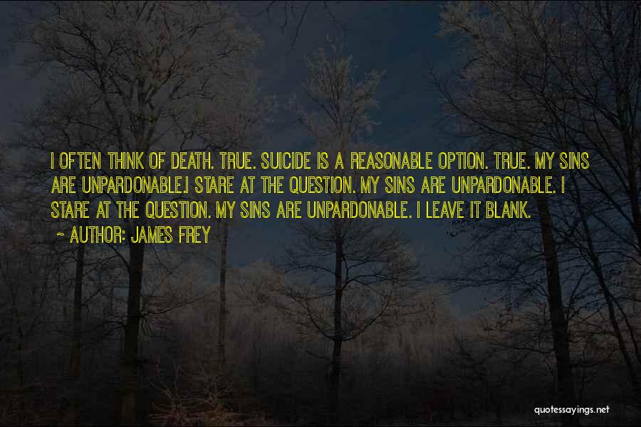 Death Is Not An Option Quotes By James Frey