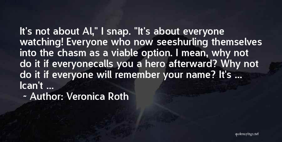 Death Is Not An Option Quotes By Veronica Roth