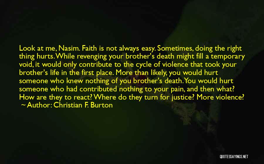 Death Is Not Easy Quotes By Christian F. Burton