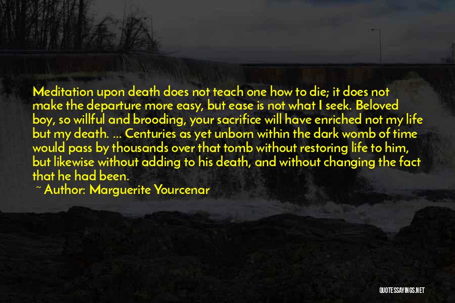 Death Is Not Easy Quotes By Marguerite Yourcenar