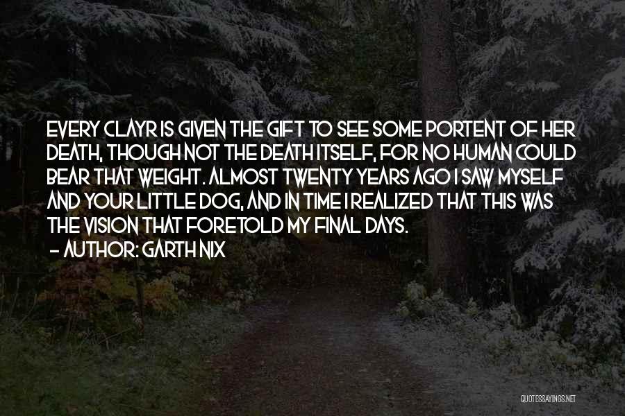 Death Is Not Final Quotes By Garth Nix