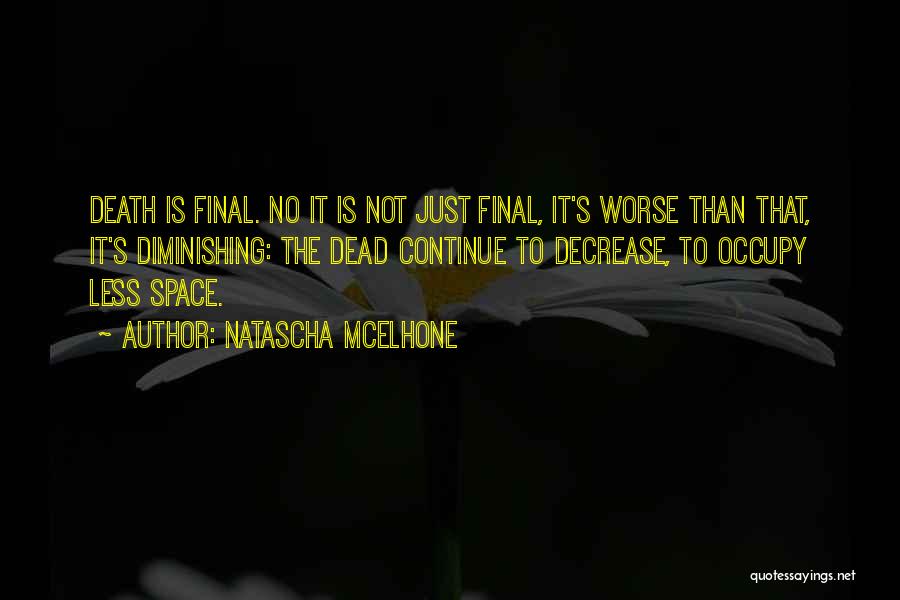 Death Is Not Final Quotes By Natascha McElhone