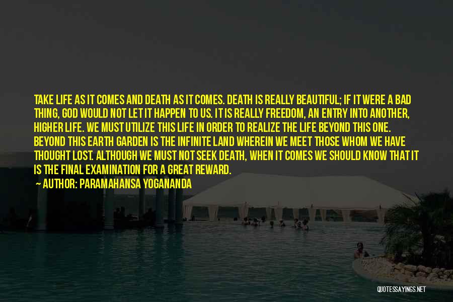 Death Is Not Final Quotes By Paramahansa Yogananda