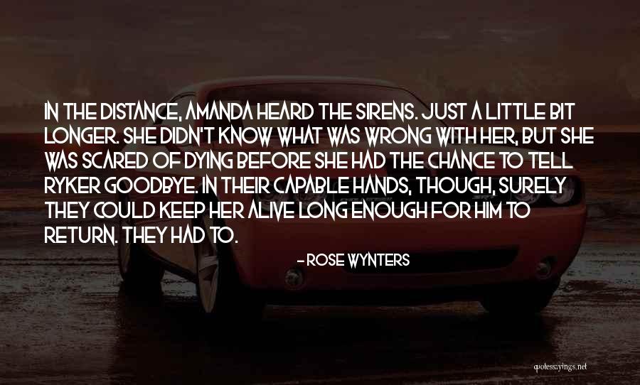Death Is Not Goodbye Quotes By Rose Wynters Death Is Not Goodbye Quotes By Rose Wynters