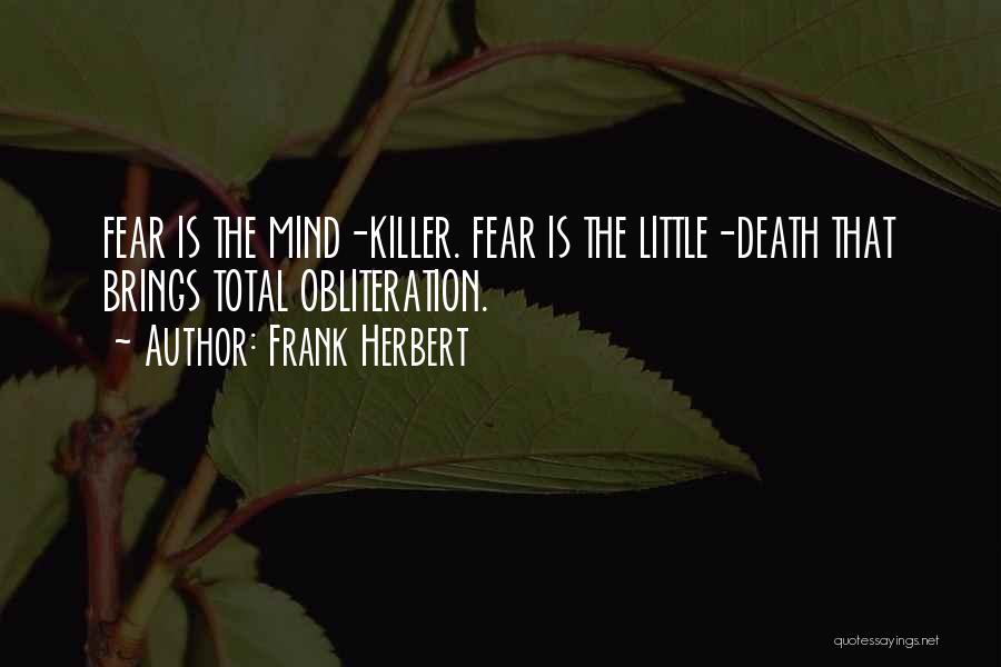 Death Is Not Scary Quotes By Frank Herbert