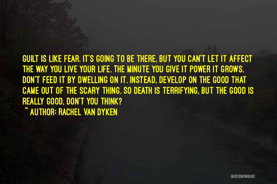 Death Is Not Scary Quotes By Rachel Van Dyken