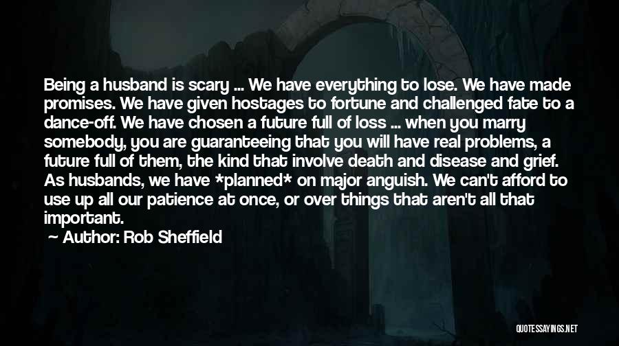 Death Is Not Scary Quotes By Rob Sheffield