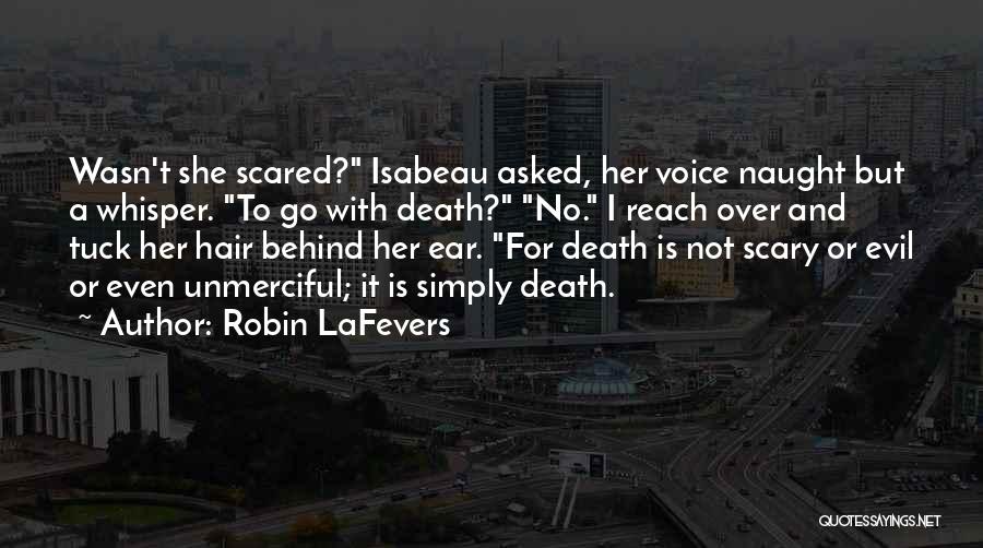 Death Is Not Scary Quotes By Robin LaFevers