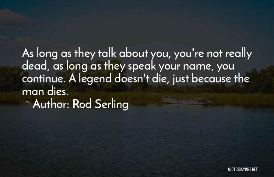 Death Is Not Scary Quotes By Rod Serling