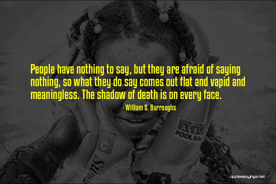 Death Is Nothing Quotes By William S. Burroughs