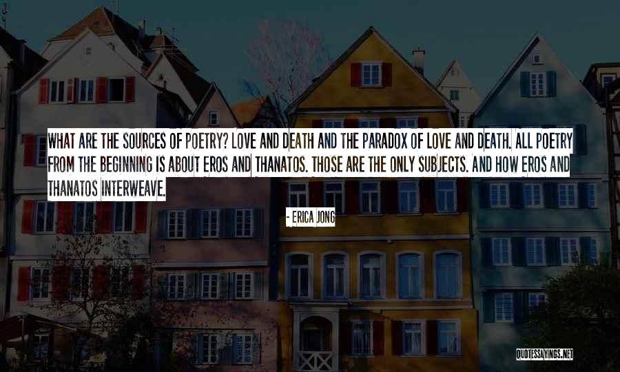 Death Is Only The Beginning Quotes By Erica Jong Death Is Only The Beginning Quotes By Erica Jong