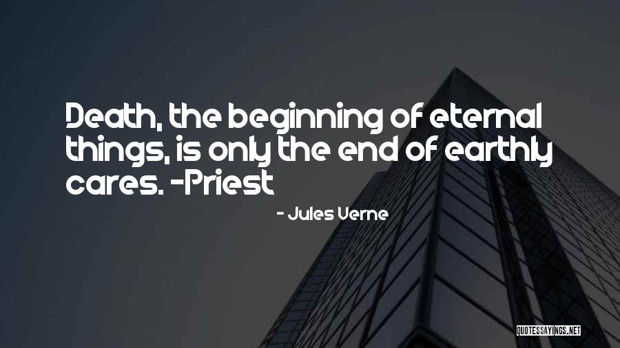Death Is Only The Beginning Quotes By Jules Verne Death Is Only The Beginning Quotes By Jules Verne