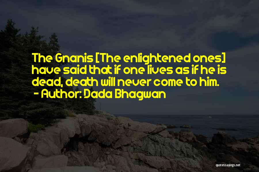 Death Is Quotes By Dada Bhagwan