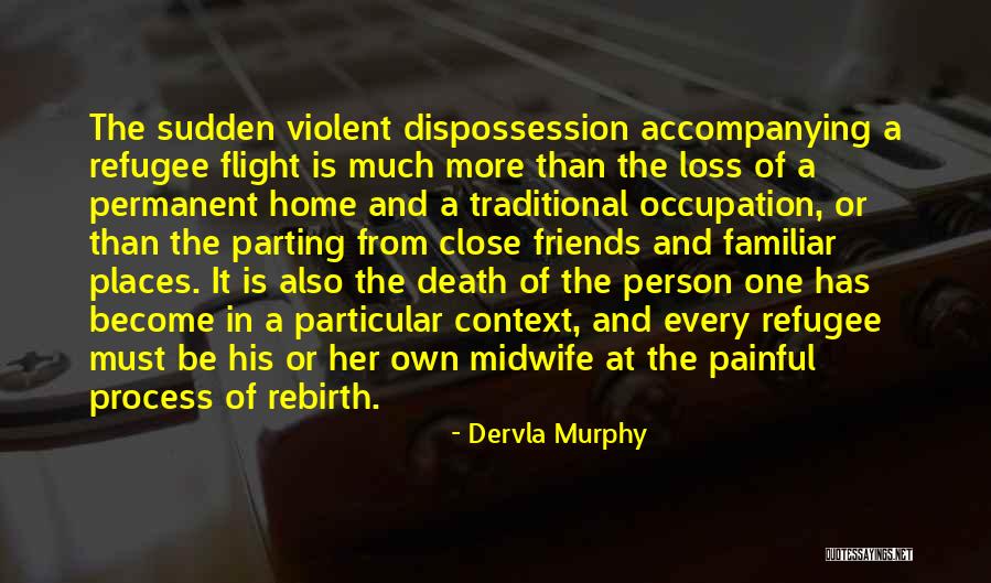 Death Is So Painful Quotes By Dervla Murphy