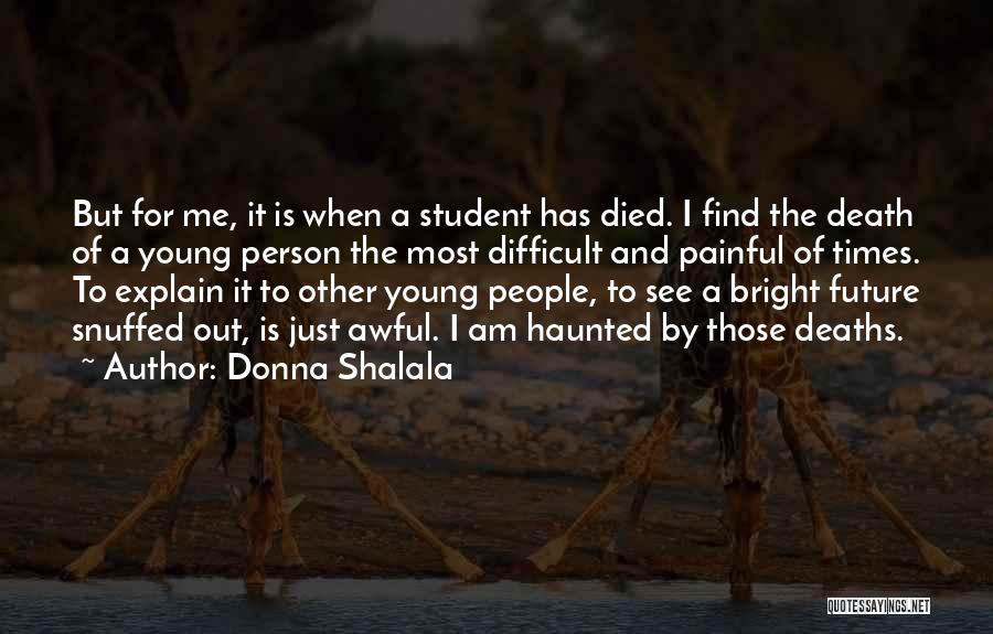 Death Is So Painful Quotes By Donna Shalala