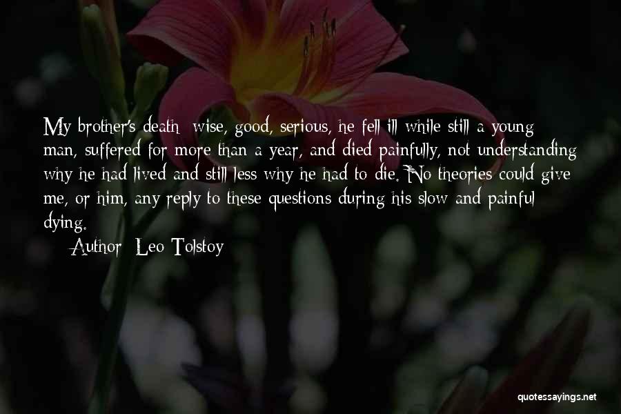 Death Is So Painful Quotes By Leo Tolstoy