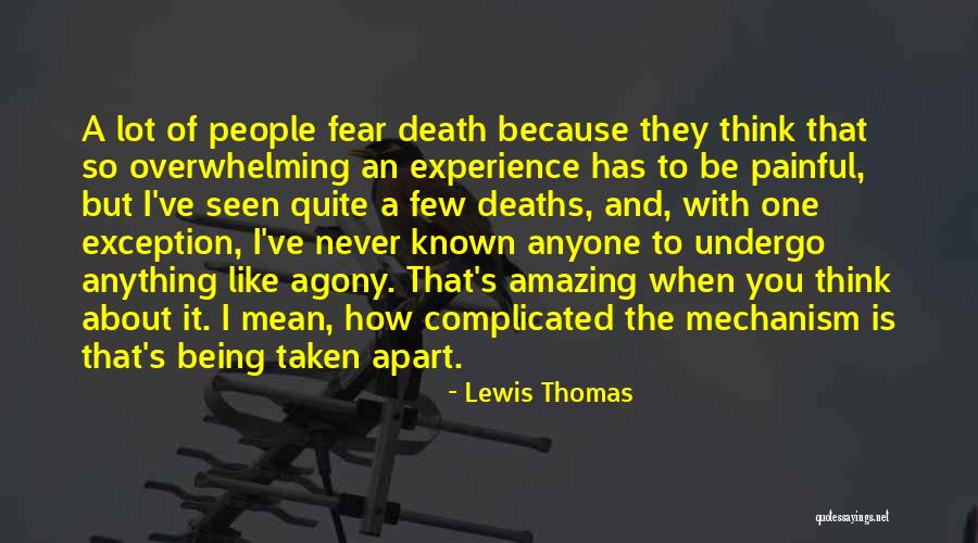 Death Is So Painful Quotes By Lewis Thomas