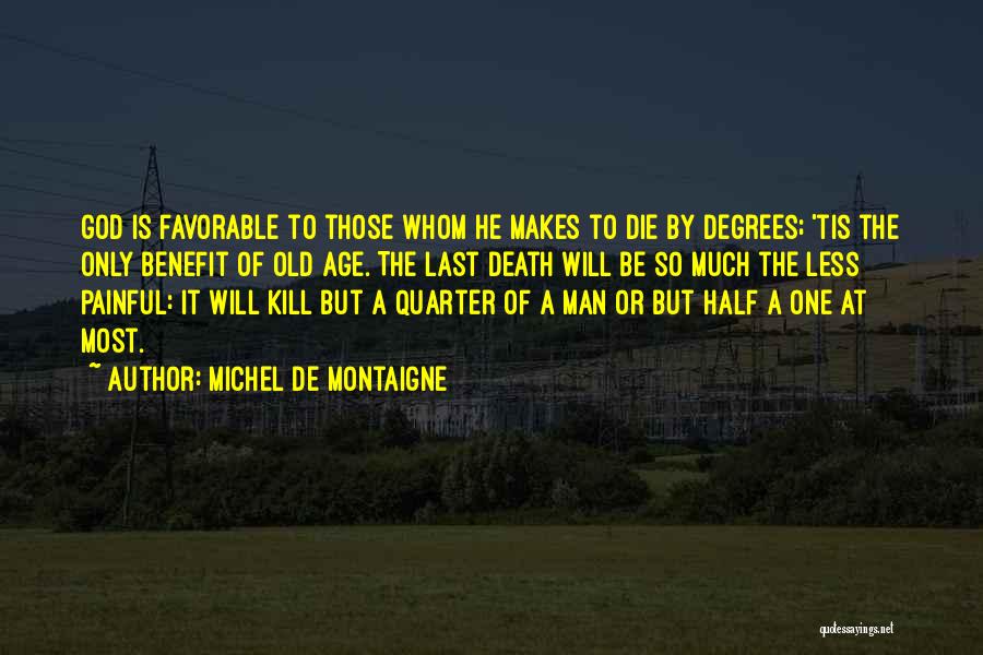 Death Is So Painful Quotes By Michel De Montaigne