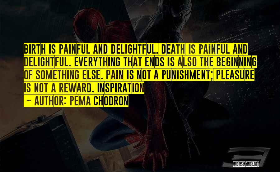 Death Is So Painful Quotes By Pema Chodron