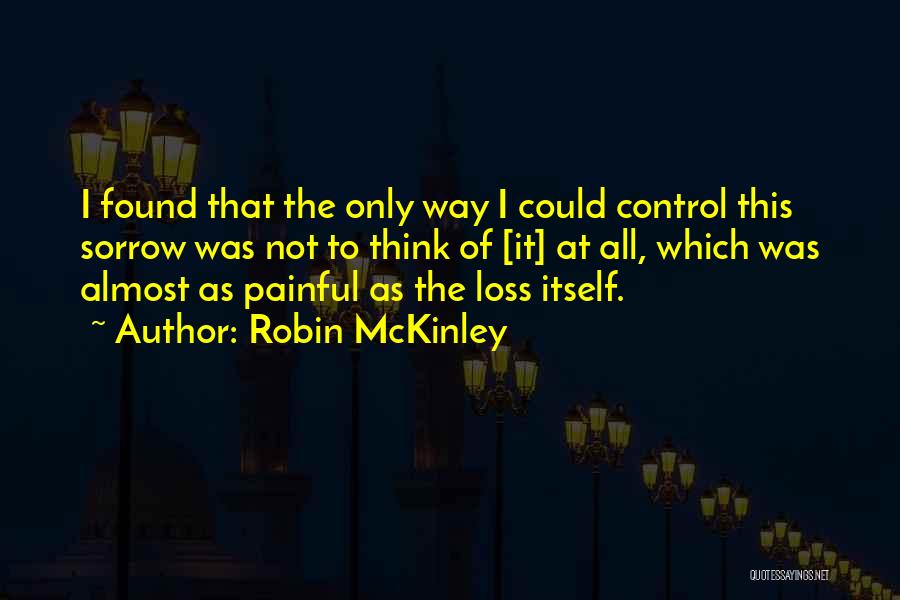 Death Is So Painful Quotes By Robin McKinley