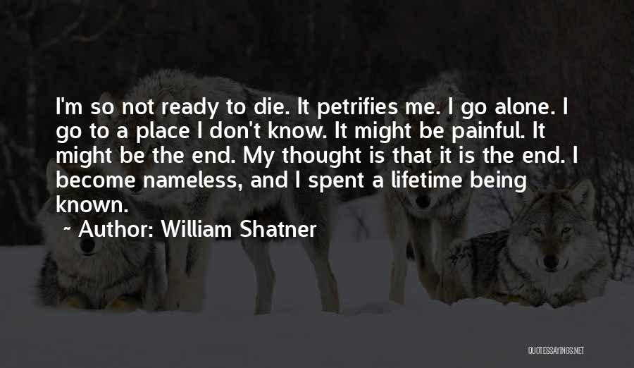 Death Is So Painful Quotes By William Shatner