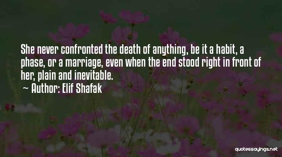 Death Is Something Inevitable Quotes By Elif Shafak