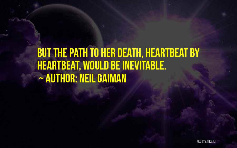 Death Is Something Inevitable Quotes By Neil Gaiman