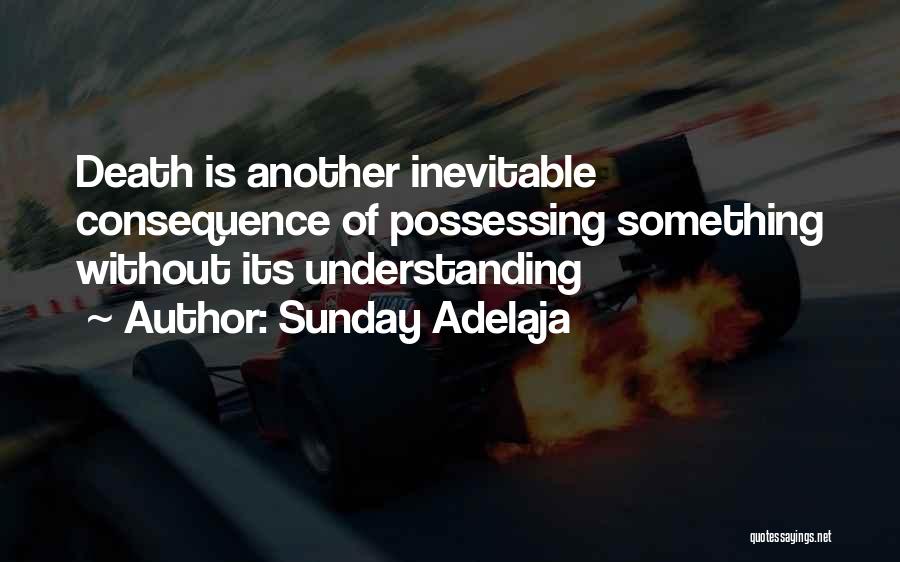 Death Is Something Inevitable Quotes By Sunday Adelaja