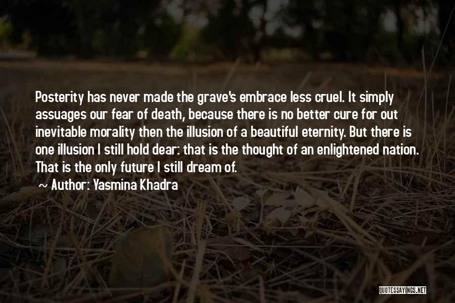 Death Is Something Inevitable Quotes By Yasmina Khadra