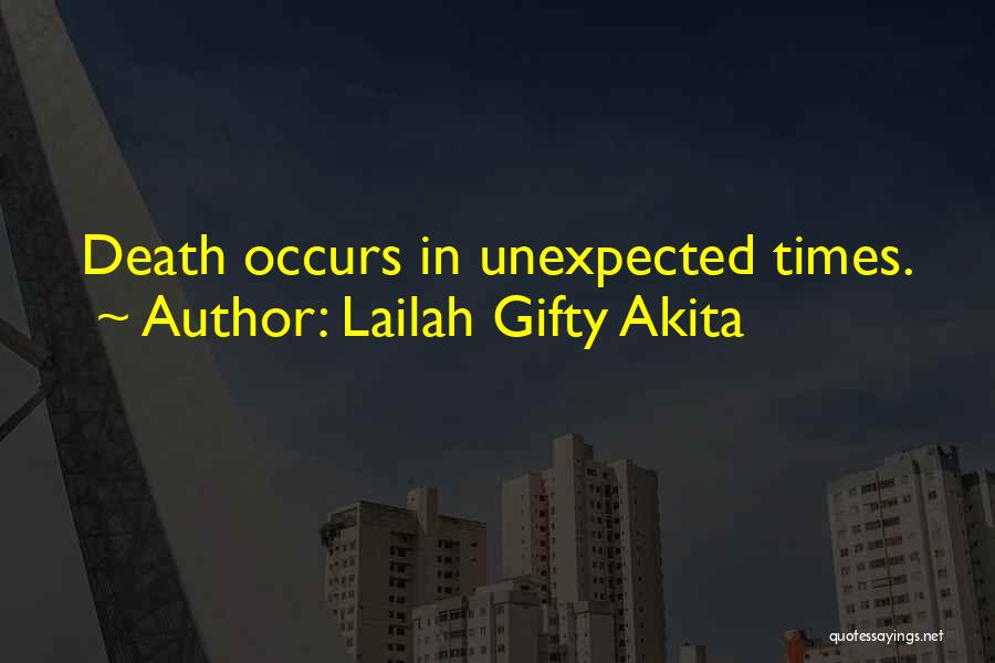 Death Is Unexpected Quotes By Lailah Gifty Akita