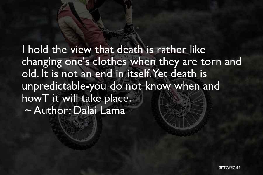 Death Is Unpredictable Quotes By Dalai Lama
