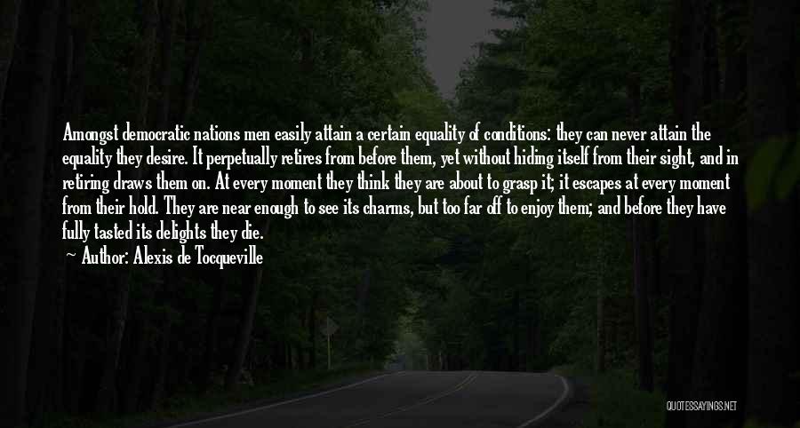 Death Itself Quotes By Alexis De Tocqueville