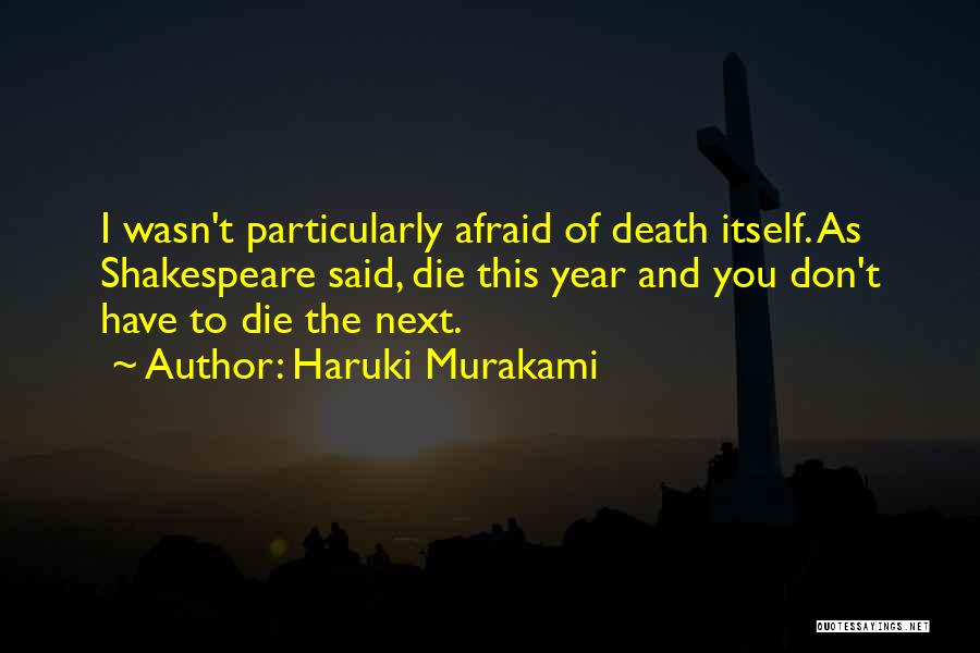 Death Itself Quotes By Haruki Murakami