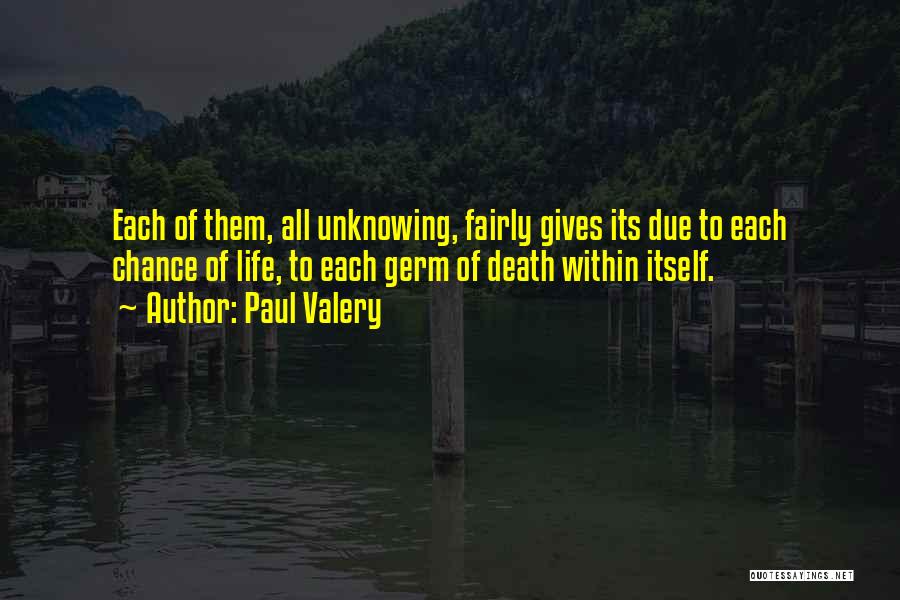 Death Itself Quotes By Paul Valery