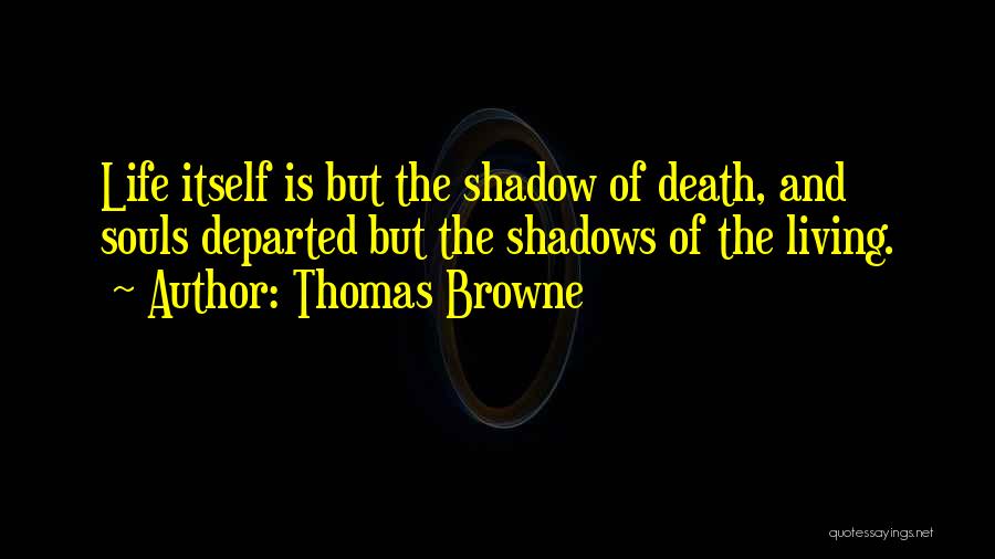 Death Itself Quotes By Thomas Browne