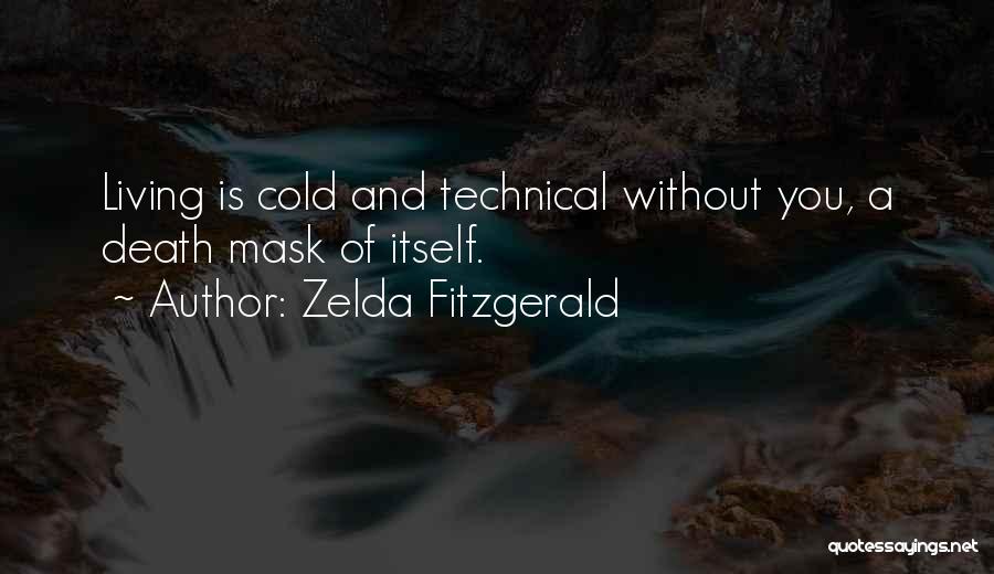 Death Itself Quotes By Zelda Fitzgerald