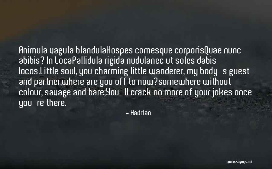Death Jokes Quotes By Hadrian Death Jokes Quotes By Hadrian