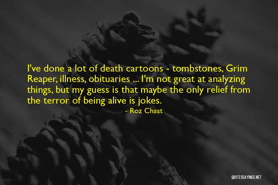 Death Jokes Quotes By Roz Chast Death Jokes Quotes By Roz Chast
