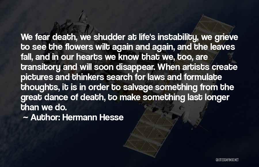 Death Leaves A Whole Quotes By Hermann Hesse