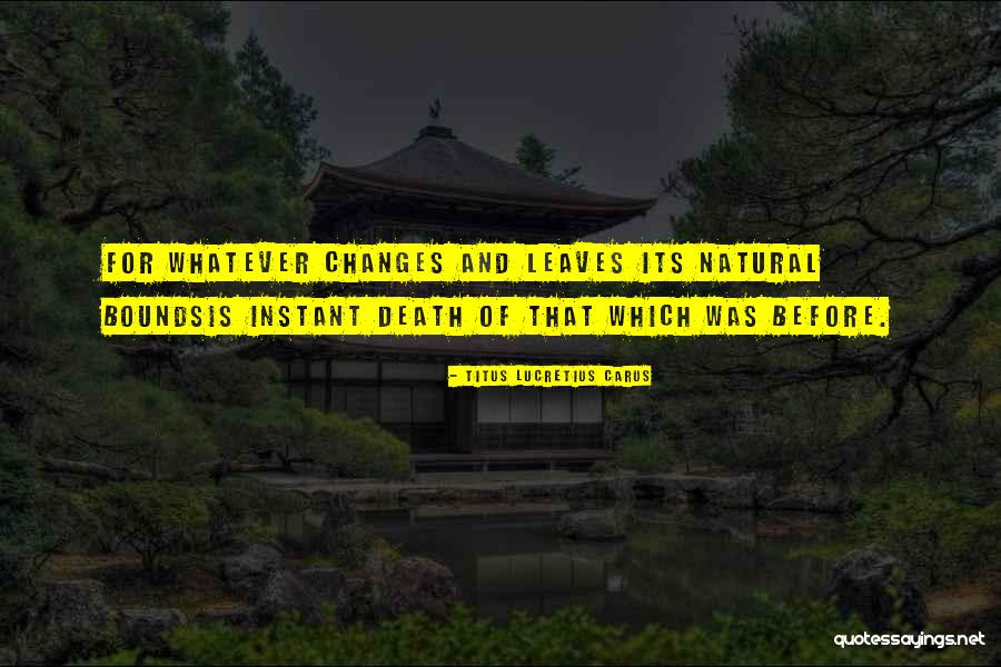Death Leaves A Whole Quotes By Titus Lucretius Carus Death Leaves A Whole Quotes By Titus Lucretius Carus