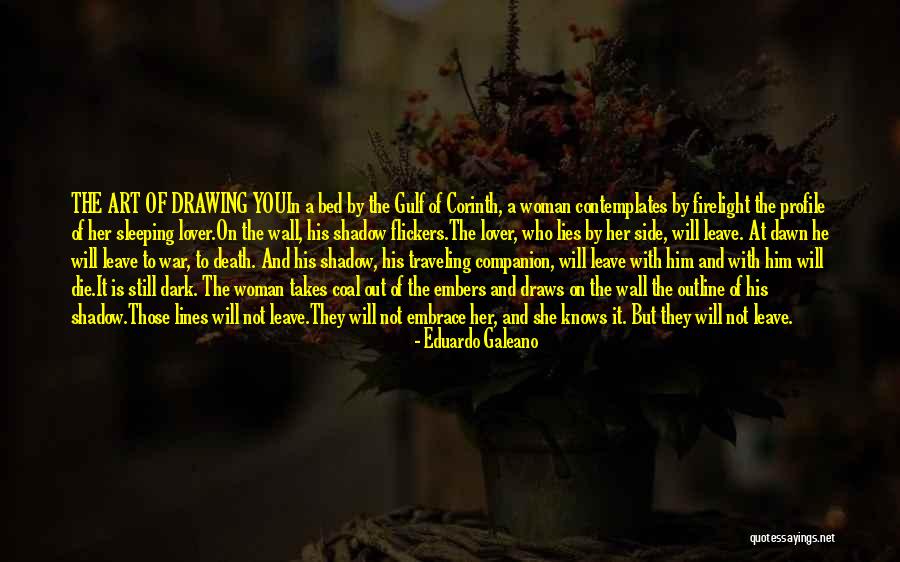 Death Lines Quotes By Eduardo Galeano Death Lines Quotes By Eduardo Galeano