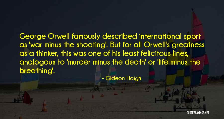 Death Lines Quotes By Gideon Haigh Death Lines Quotes By Gideon Haigh
