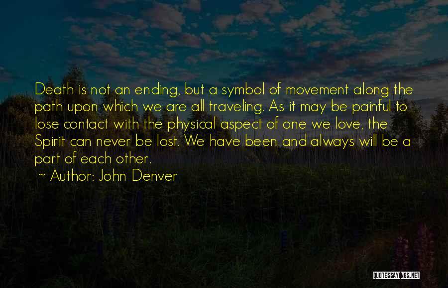 Death Lost Love Quotes By John Denver