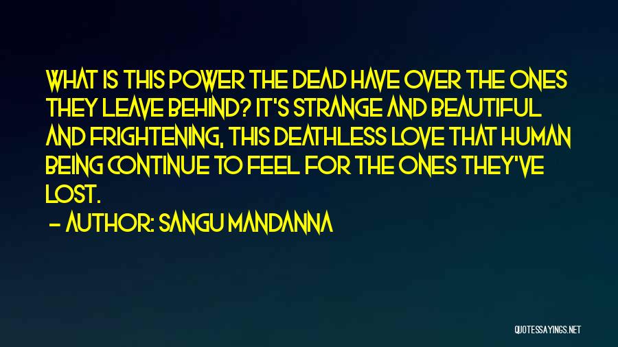 Death Lost Love Quotes By Sangu Mandanna