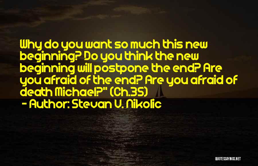 Death Lost Love Quotes By Stevan V. Nikolic