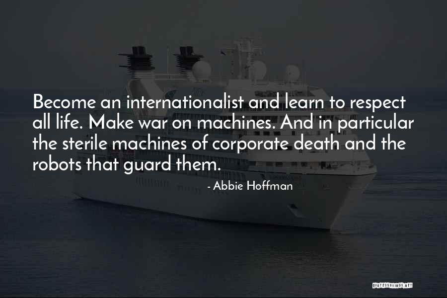 Death Machines Quotes By Abbie Hoffman Death Machines Quotes By Abbie Hoffman